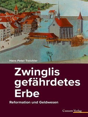cover image of Zwinglis gefährdetes Erbe